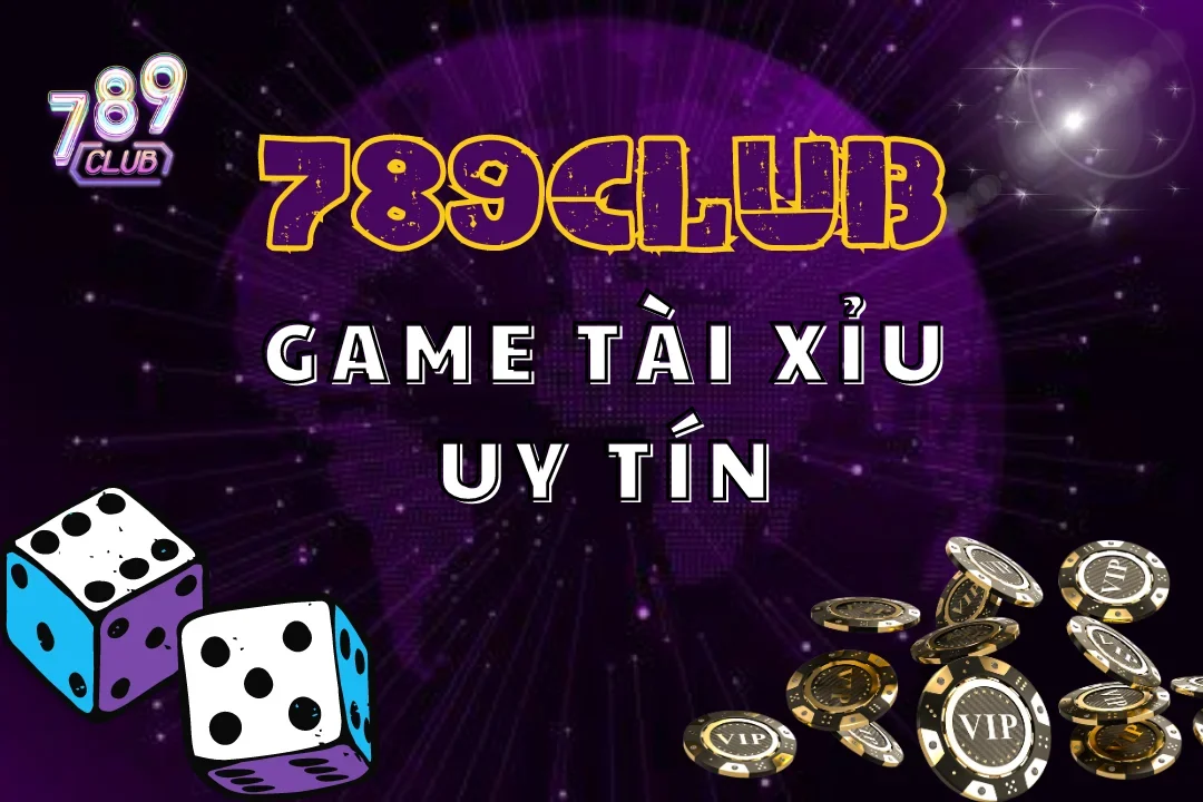 Game Tài Xỉu Uy Tín – Chơi Vui, Thưởng Lớn Mỗi Ngày